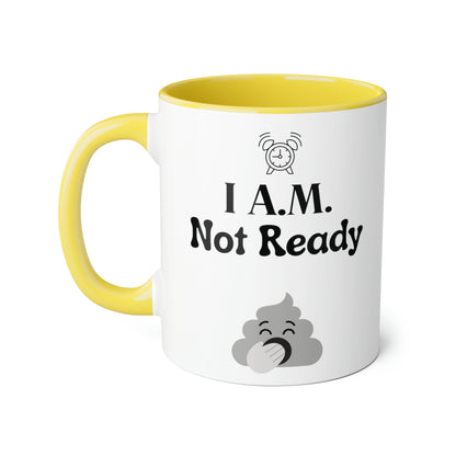 Funny 11oz Mugs - I'm not ready