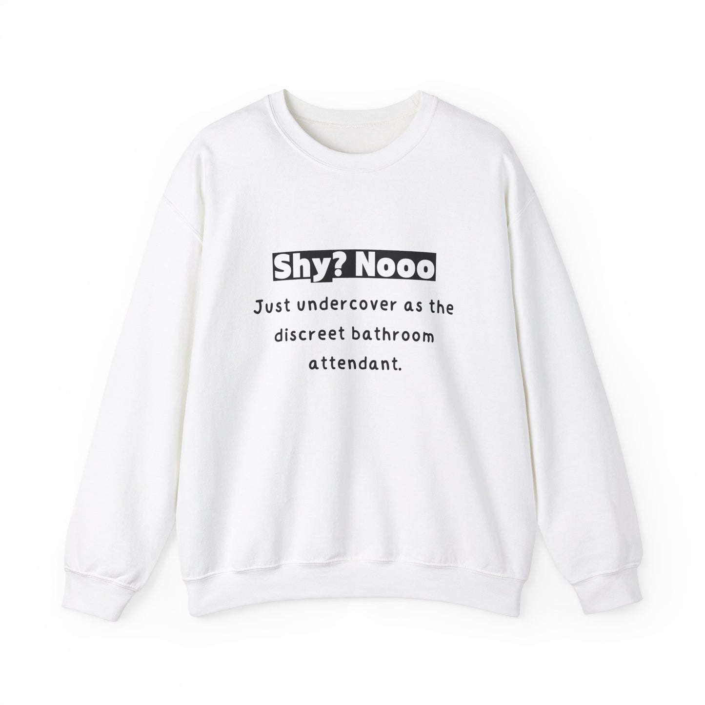 Unisex Sweatshirt - Shy Undercover